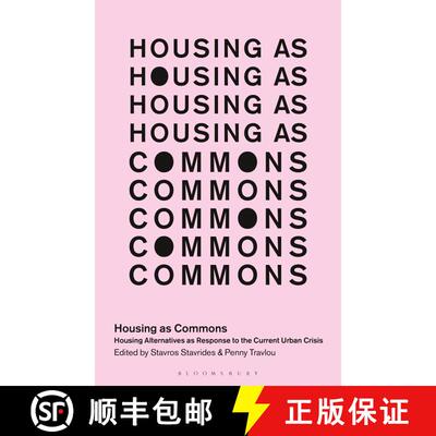 【3-4周达】Housing as Commons: Housing Alternatives as Response to the Current Urban Crisis [9781786999986]