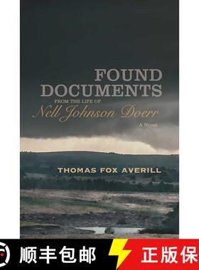 【3-4周达】Found Documents from the Life of Nell Johnson Doerr: A Novel [9780826359308]