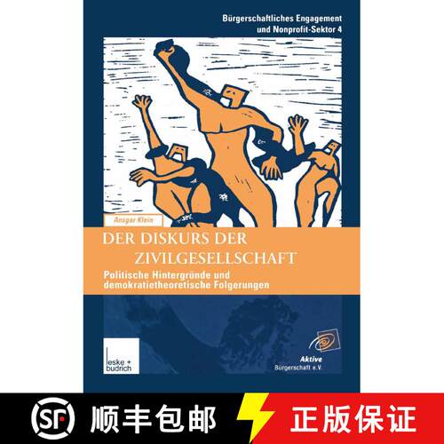 【3-4周达】Der Diskurs Der Zivilgesellschaft: Politische Kontexte Und Demokratietheoretische Bezï¿... [9783810028815]