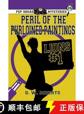 【3-4周达】Pep Squad Mysteries Book 26: Peril of the Purloined Paintings [9781329580992]