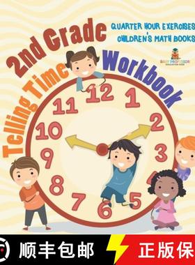 【3-4周达】2nd Grade Telling Time Workbook : Quarter Hour Exercises | Children's Math Books [9798869419422]