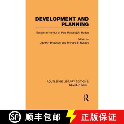 【3-4周达】Development and Planning : Essays in Honour of Paul Rosenstein-Rodan [9781138880832]