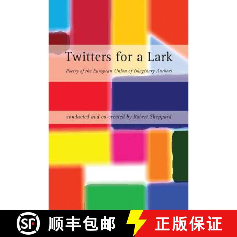 【3-4周达】Twitters for a Lark: Poetry of the European Union of Imaginary Authors [9781848615656]