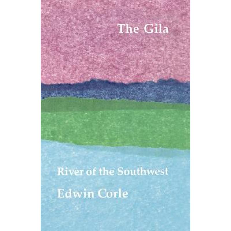 预订 the gila: river of the southwest [9780803250406]