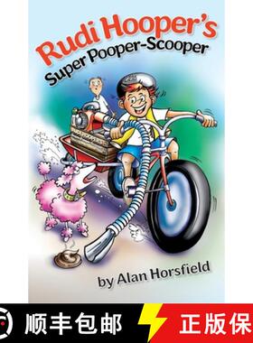 预订 Rudi Hooper's Super Pooper-Scooper [9780994457974]