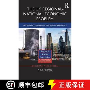 【3-4周达】The the UK Regional-National Economic Problem: Geography, Globalisation and Governance [9781138647237]