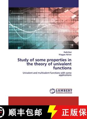 预订 Study of some properties in the theory of univalent functions [9786200257185]