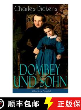 【3-4周达】Dombey und Sohn (Illustrierte Ausgabe): Klassiker der englischen Literatur - Gesellschafts... [9788026861874]