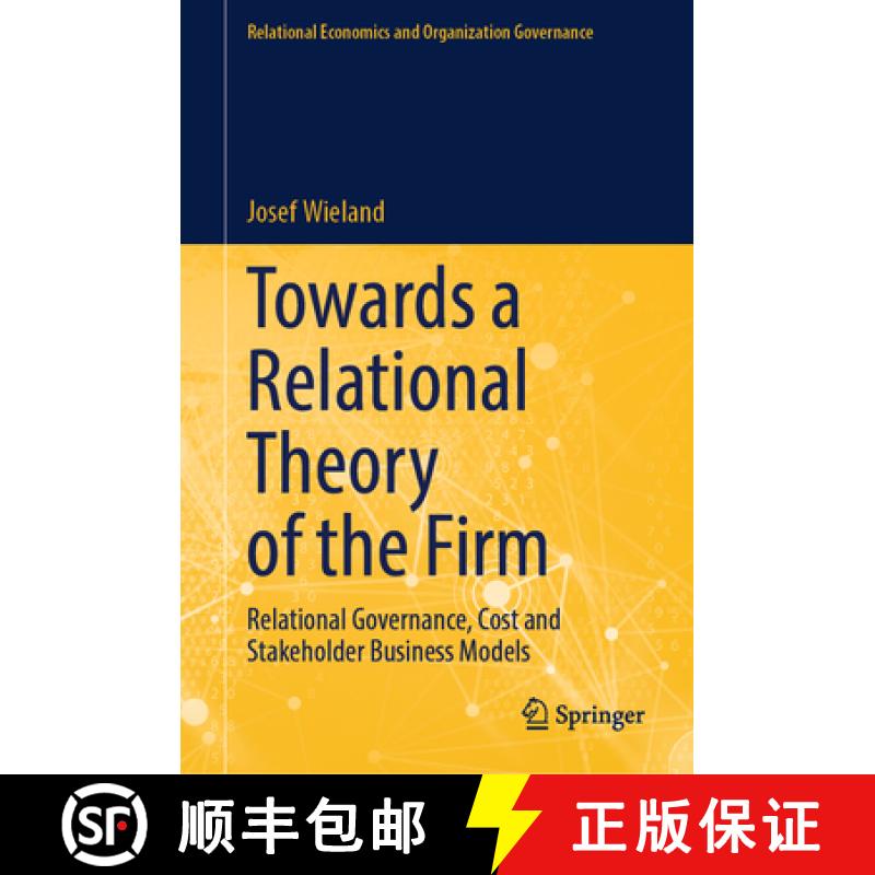 【3-4周达】Towards a Relational Theory of the Firm: Relational Governance, Cost and Stakeholder Busin... [9783031716072]