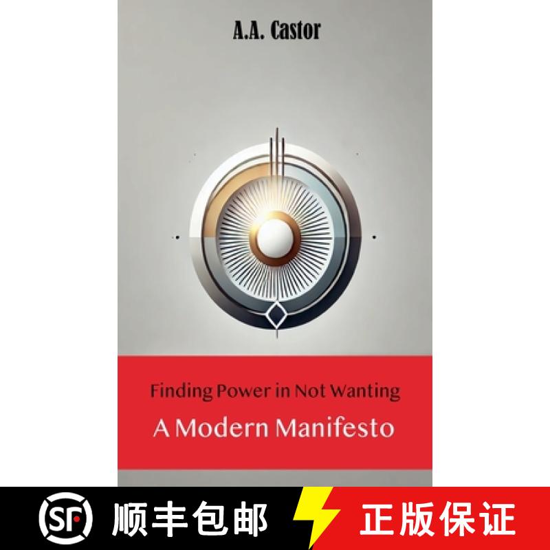 【2-3周达】Finding Power in Not Wanting: A Modern Manifesto [9798230169017]