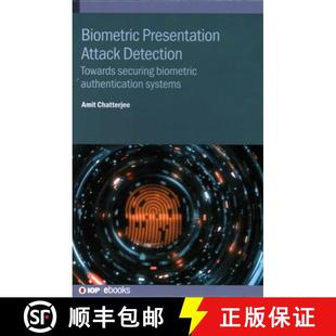 Towards Attack securing systems Biometric authentication 3周达 9780750352000 Presentation biometric Detection