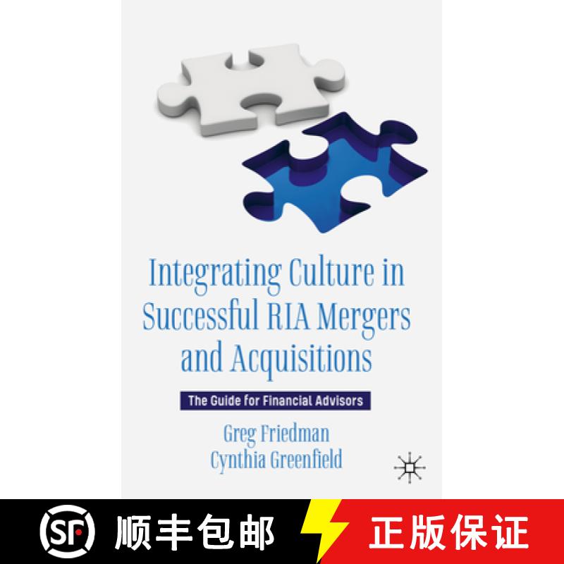 【3-4周达】Integrating Culture in Successful RIA Mergers and Acquisitions: The Guide for Financial Ad... [9783030624439]