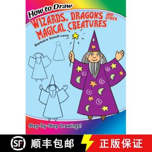 Wizards Other How Draw Drawings 预订 Dragons Creatures Magical and 9780486499284 Step