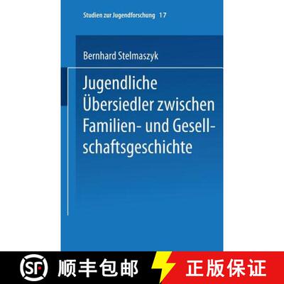 【3-4周达】Jugendliche Übersiedler : zwischen Familien- und Gesellschaftsgeschichte [9783810022790]