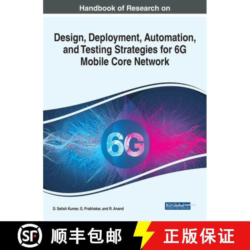 【3-4周达】Handbook of Research on Design, Deployment, Automation, and Testing Strategies for 6G Mobi... [9781799896364]