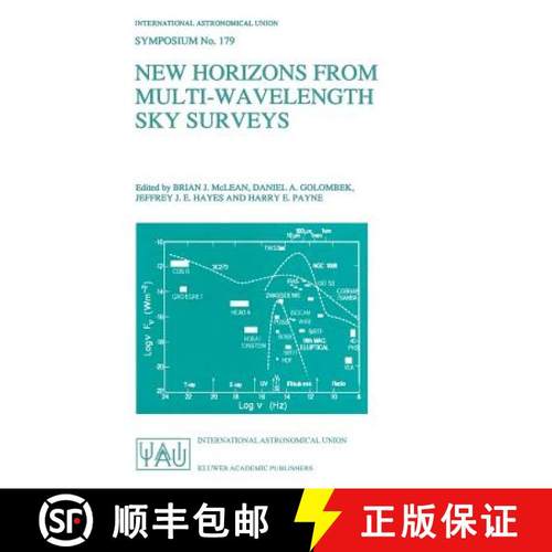 【3-4周达】New Horizons from Multi-Wavelength Sky Surveys: Proceedings of the 179th Symposium of the ... [9780792348023]