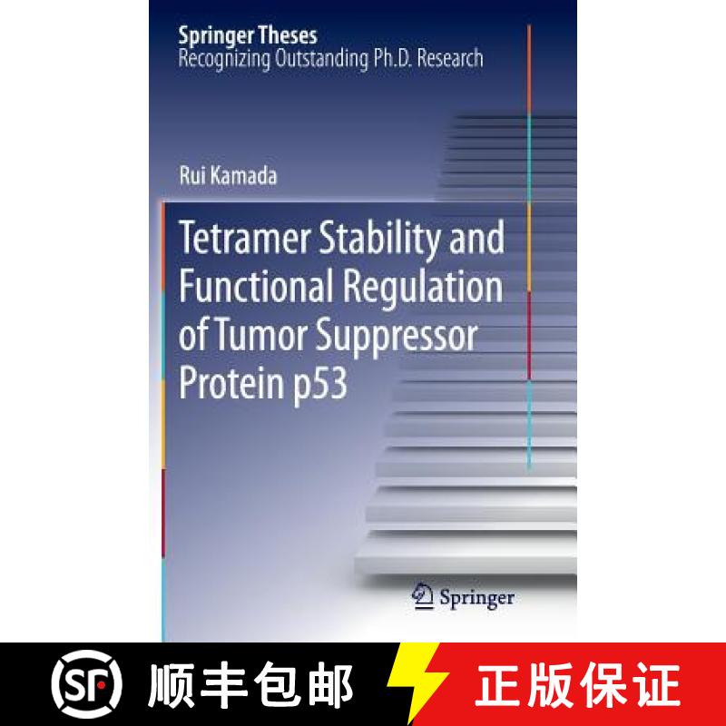 【3-4周达】Tetramer Stability and Functional Regulation of Tumor Suppressor Protein P53 [9784431547259]