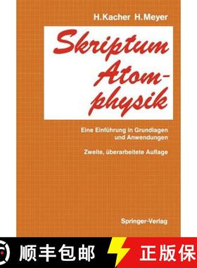 【3-4周达】Skriptum Atomphysik : Eine Einführung in Grundlagen und Anwendungen [9783540189756]