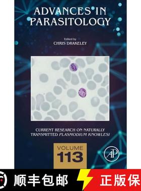 【3-4周达】Current Research on Naturally Transmitted Plasmodium Knowlesi: Volume 113 [9780323907279]