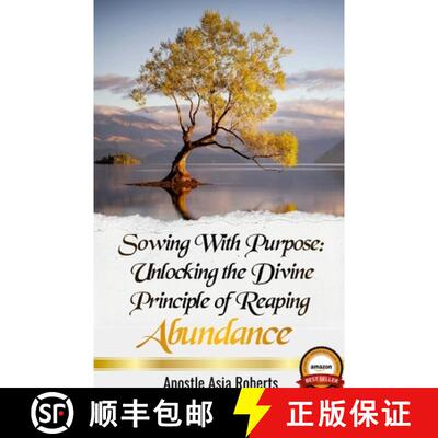 【3-4周达】Sowing With Purpose: Unlocking the Divine Principle of Reaping Abundance [9781304110008]