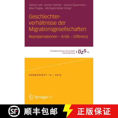 【3-4周达】Geschlechterverhältnisse der Migrationsgesellschaften : Repräsentationen - Kritik - Diff... [9783658158866]