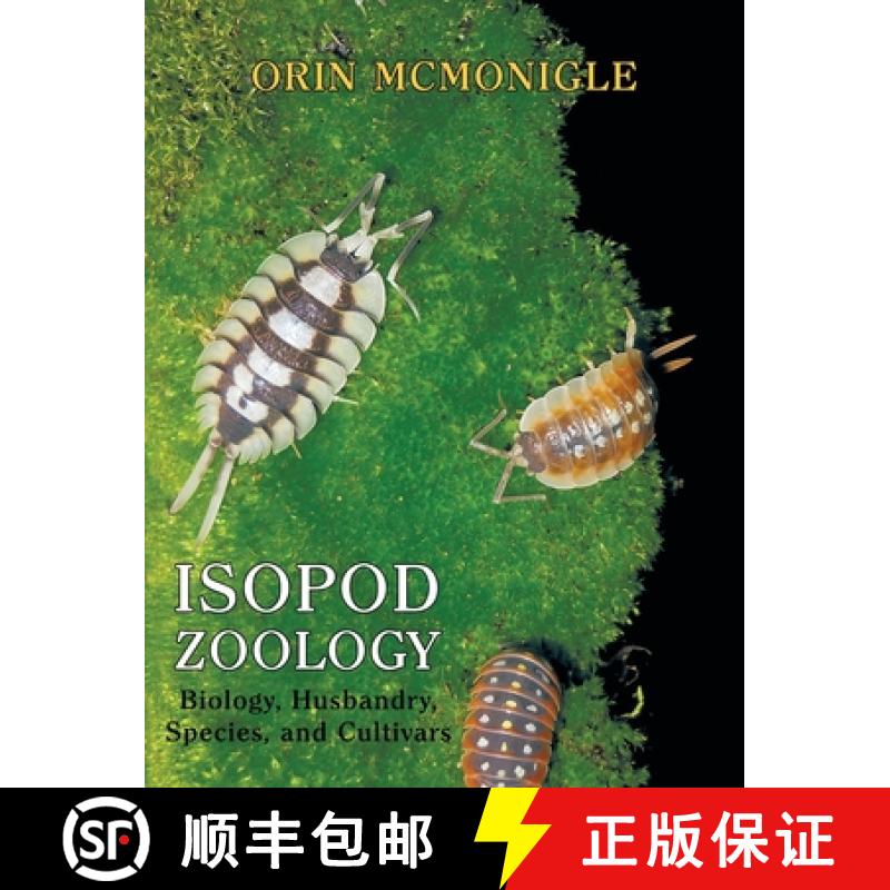 【3-4周达】Isopod Zoology: Biology, Husbandry, Species, and Cultivars [9781616464882]