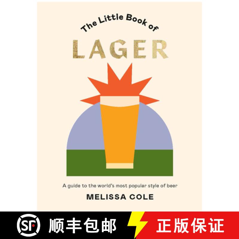 【2-3周达】Little Book of Lager: A Guide to the World's Most Popular Style of Beer [9781784883300]