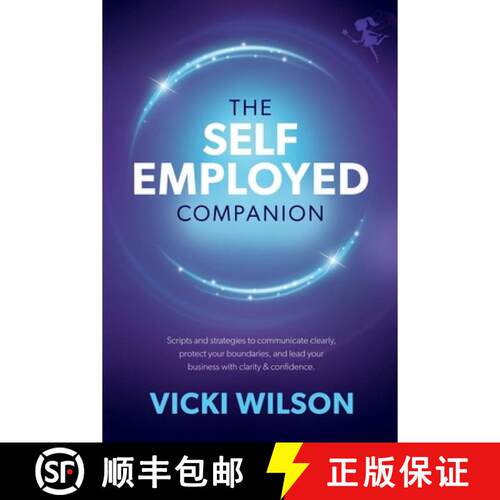 【3-4周达】The Self Employed Companion:  Scripts and strategies to communicate clearly, protect your ... [9781919453705]