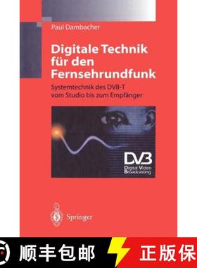 【3-4周达】Digitale Technik für den Fernsehrundfunk : Systemtechnik des DVB-T vom Studio bis zum Emp... [9783642645402]