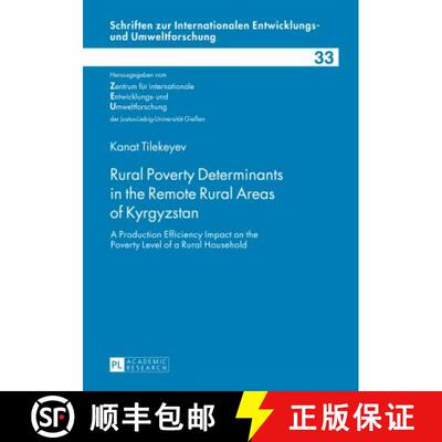 预订 Rural Poverty Determinants in the Remote Rural Areas of Kyrgyzstan : A Production Efficiency Imp... [9783631650936]