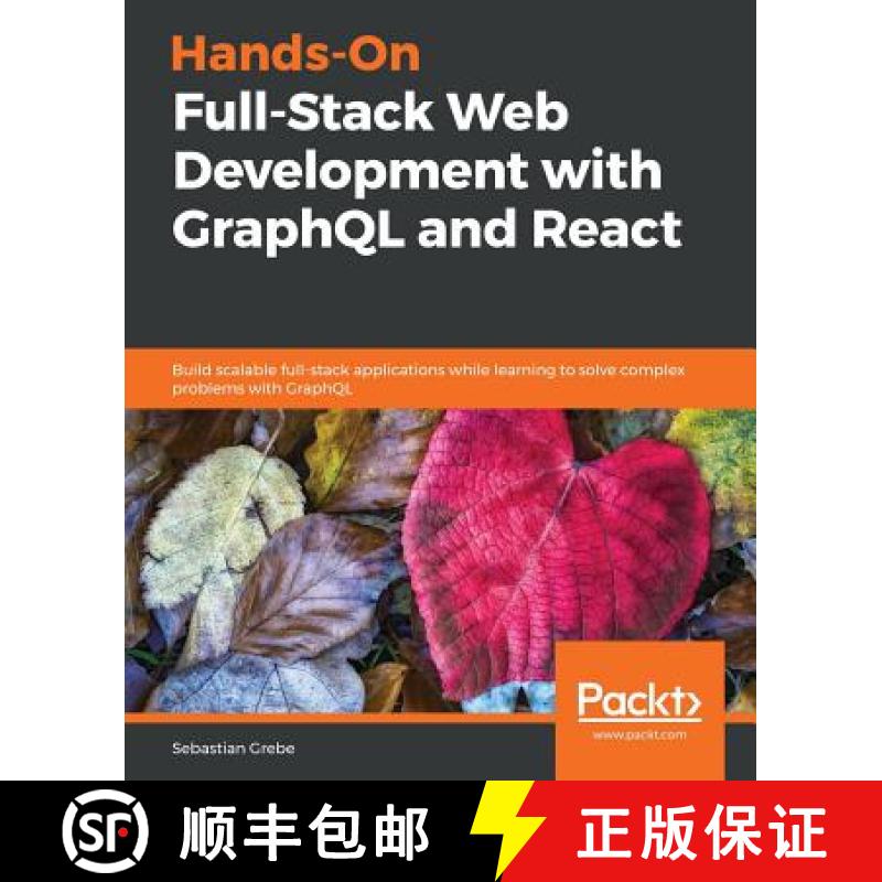 预订 Hands-On Full-Stack Web Development with GraphQL and React: Build scalable full-stack applicatio... [9781789134520]