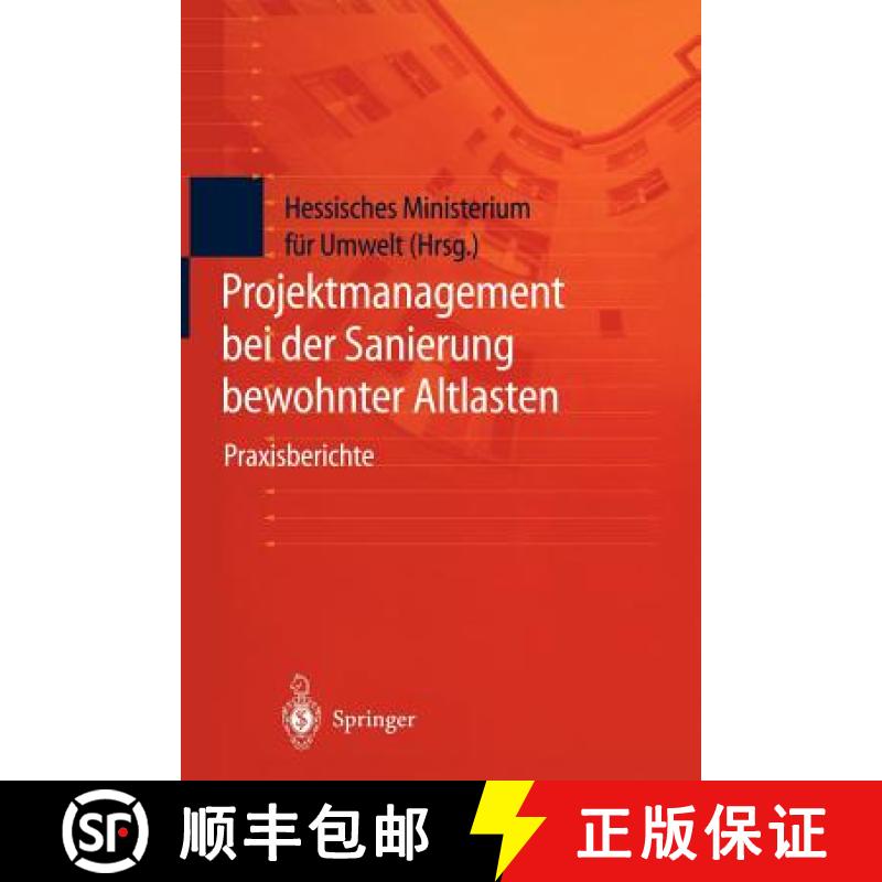 【3-4周达】Projektmanagement Bei Der Sanierung Bewohnter Altlasten: Praxisberichte Der Tagung Bewohnt... [9783642642388]