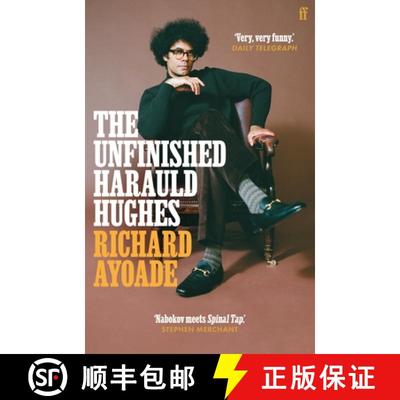 【3-4周达】The Unfinished Harauld Hughes : Richard Ayoade's hilarious fictional quest to rescue a myt... [9780571339174]