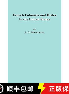【3-4周达】French Colonists and Exiles in the United States [9780806351445]