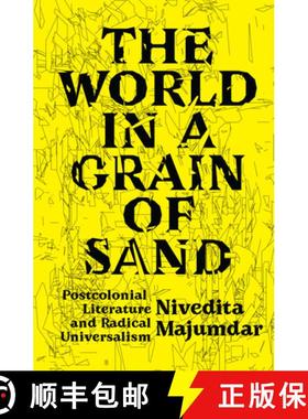 【3-4周达】The World in a Grain of Sand: Postcolonial Literature and Radical Universalism [9781788737463]