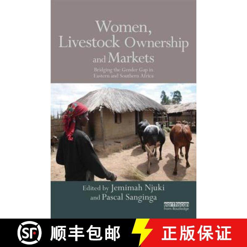 【3-4周达】Women, Livestock Ownership and Markets: Bridging the Gender Gap in Eastern and Southern Af... [9780415639286]