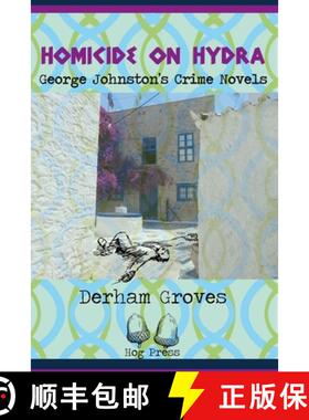 【3-4周达】Homicide on Hydra: George Johnston's Crime Novels [9781941892701]