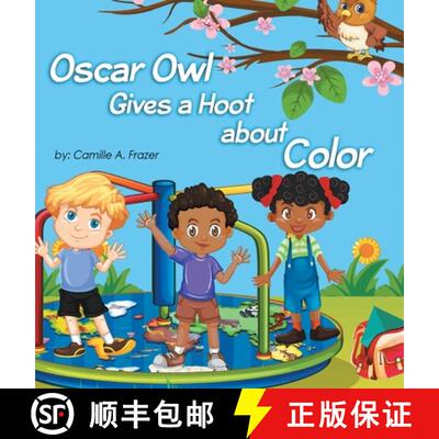 【3-4周达】精装 Oscar Owl Gives a Hoot about Color [9780999523032]