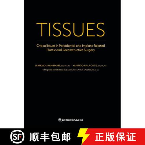 【3-4周达】精装 TISSUES: Critical Issues in Periodontal and Implant-Related Plastic and Reconstructiv... [9780867159639]