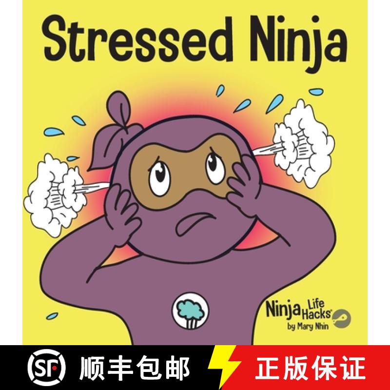 【3-4周达】Stressed Ninja: A Children's Book About Coping with Stress and Anxiety [9781951056650]