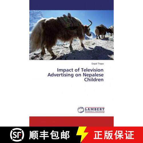 预订 Impact of Television Advertising on Nepalese Children [9786134912846]