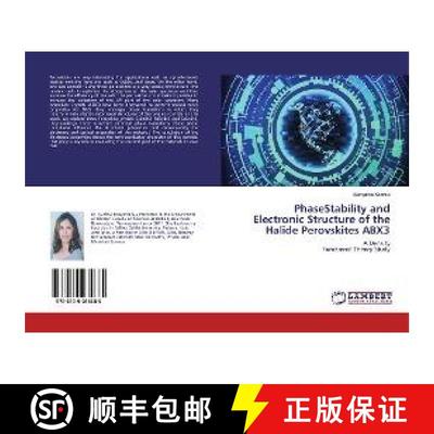 预订 PhaseStability and Electronic Structure of the Halide Perovskites ABX3 [9786139985685]