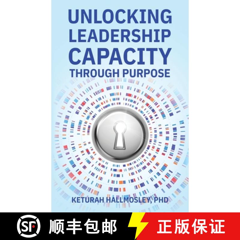 【3-4周达】Unlocking Leadership Capacity Through Purpose [9798889261865]