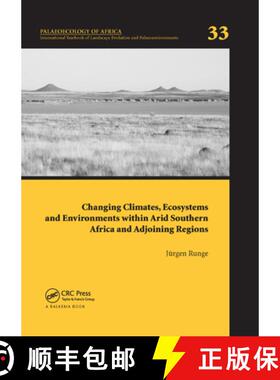 【3-4周达】Changing Climates, Ecosystems and Environments Within Arid Southern Africa and Adjoining R... [9780367377335]