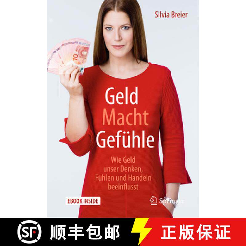【3-4周达】Geld Macht Gefühle: Wie Geld Unser Denken, Fühlen Und Handeln Beeinflusst [9783662546000]