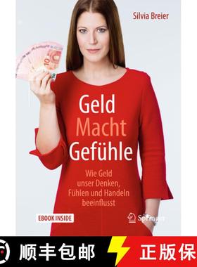 【3-4周达】Geld Macht Gefühle: Wie Geld Unser Denken, Fühlen Und Handeln Beeinflusst [9783662546000]