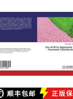 预订 Use of Brick Aggregate in Pavement Construction [9786202058971]