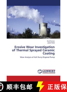 预订 Erosive Wear Investigation of Thermal Sprayed Ceramic Coating [9783659495403]