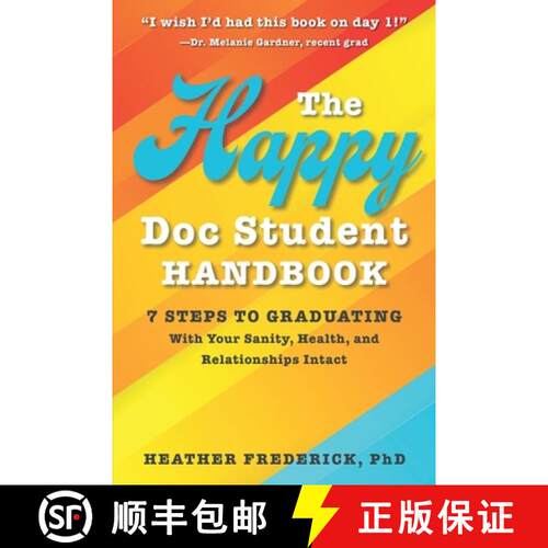 【3-4周达】The Happy Doc Student Handbook: 7 Steps to Graduating with Your Sanity, Health, and Relati... [9780578333731]