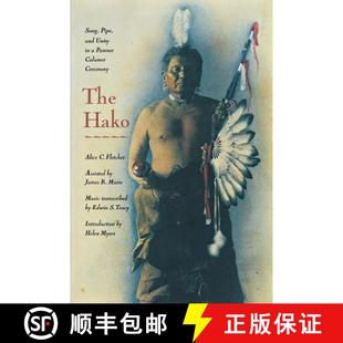 Hako and The Calumet 9780803268890 Pawnee Song 4周达 Unity Pipe Ceremony